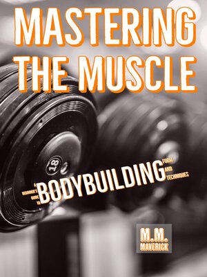 cover image of Mastering the Muscle
